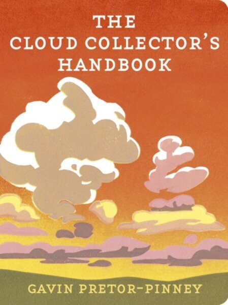 Cloud Collector's Handbook hinta ja tiedot | Terveys- ja ravitsemuskirjat | hobbyhall.fi