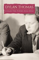 Collected Poems: Dylan Thomas hinta ja tiedot | Runokirjat | hobbyhall.fi