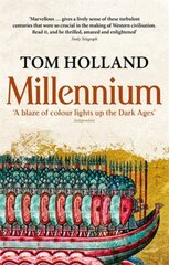 Millennium: The End of the World and the Forging of Christendom hinta ja tiedot | Historiakirjat | hobbyhall.fi