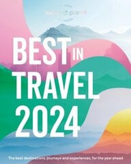 Lonely Planet's Best in Travel 2024 hinta ja tiedot | Matkakirjat ja matkaoppaat | hobbyhall.fi