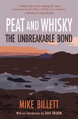 Peat and Whisky: The Unbreakable Bond hinta ja tiedot | Keittokirjat | hobbyhall.fi