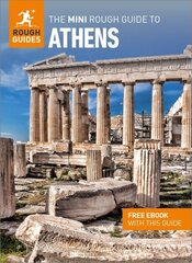 Mini Rough Guide to Athens: Travel Guide with Free eBook 15th Revised edition hinta ja tiedot | Matkakirjat ja matkaoppaat | hobbyhall.fi