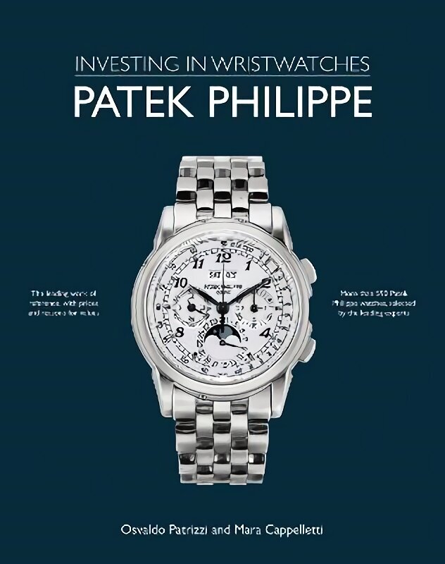 Patek Philippe: Investing in Wristwatches hinta ja tiedot | Taidekirjat | hobbyhall.fi