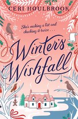 Winter's Wishfall: The Most Heartwarming, Magical Christmas Tale You'll Read This Year hinta ja tiedot | Fantasia- ja scifi-kirjallisuus | hobbyhall.fi