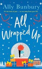 All Wrapped Up: A hilarious and heart-warming festive romance hinta ja tiedot | Fantasia- ja scifi-kirjallisuus | hobbyhall.fi