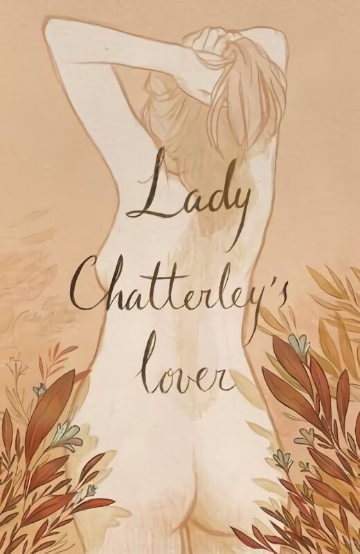 Lady Chatterley's Lover (Collector's Edition) hinta ja tiedot | Fantasia- ja scifi-kirjallisuus | hobbyhall.fi