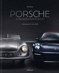 Porsche - A Passion for Power: Iconic Sports Cars since 1948 hinta ja tiedot | Matkakirjat ja matkaoppaat | hobbyhall.fi