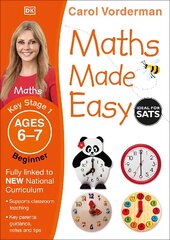 Maths Made Easy: Beginner, Ages 6-7 (Key Stage 1): Supports the National Curriculum, Maths Exercise Book hinta ja tiedot | Nuortenkirjat | hobbyhall.fi