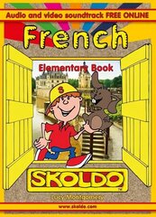 French Elementary Book: Skoldo 2nd Revised edition hinta ja tiedot | Nuortenkirjat | hobbyhall.fi