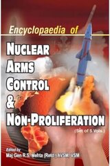 Encyclopaedia of Nuclear Arms Control and Non-Proliferation, 5 Volume Set hinta ja tiedot | Yhteiskunnalliset kirjat | hobbyhall.fi