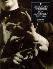 Dictionary of British Sign Language: Compiled by the British Deaf Association Main hinta ja tiedot | Vieraiden kielten oppimateriaalit | hobbyhall.fi