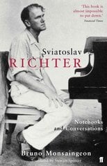 Sviatoslav Richter: Notebooks and Conversations Main hinta ja tiedot | Taidekirjat | hobbyhall.fi