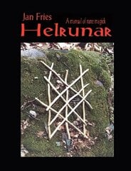 Helrunar: A Manual of Rune Magick hinta ja tiedot | Elämäntaitokirjat | hobbyhall.fi