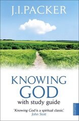 Knowing God 3rd edition hinta ja tiedot | Hengelliset kirjat ja teologia | hobbyhall.fi