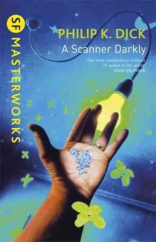 Scanner Darkly hinta ja tiedot | Fantasia- ja scifi-kirjallisuus | hobbyhall.fi