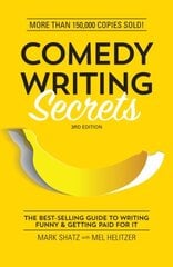 Comedy Writing Secrets: The Best-Selling Guide to Writing Funny and Getting Paid for It 3rd Edition hinta ja tiedot | Vieraiden kielten oppimateriaalit | hobbyhall.fi