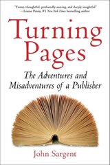 Turning Pages: The Adventures and Misadventures of a Publisher hinta ja tiedot | Elämäkerrat ja muistelmat | hobbyhall.fi