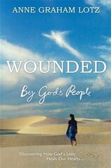 Wounded by God's People: Discovering How God's Love Heals Our Hearts hinta ja tiedot | Hengelliset kirjat ja teologia | hobbyhall.fi