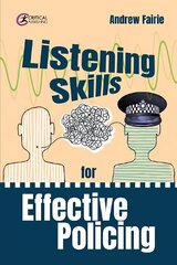 Listening Skills for Effective Policing hinta ja tiedot | Yhteiskunnalliset kirjat | hobbyhall.fi