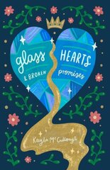 Glass Hearts & Broken Promises hinta ja tiedot | Runokirjat | hobbyhall.fi