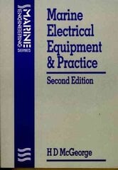 Marine Electrical Equipment and Practice 2nd edition hinta ja tiedot | Yhteiskunnalliset kirjat | hobbyhall.fi