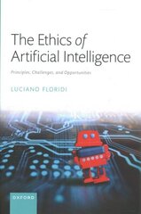 Ethics of Artificial Intelligence: Principles, Challenges, and Opportunities hinta ja tiedot | Talouskirjat | hobbyhall.fi