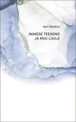 Inimese teekond ja muu luule hinta ja tiedot | Klassikkokirjat | hobbyhall.fi