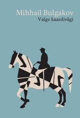 Valge kaardivägi hinta ja tiedot | Klassikkokirjat | hobbyhall.fi