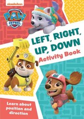 PAW Patrol Left, Right, Up, Down Activity Book: Get Set for School! hinta ja tiedot | Lastenkirjat | hobbyhall.fi