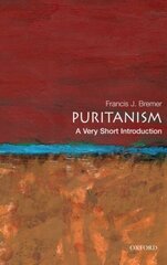 Puritanism: A Very Short Introduction hinta ja tiedot | Hengelliset kirjat ja teologia | hobbyhall.fi