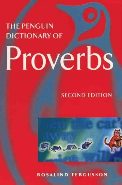 Penguin Dictionary of Proverbs hinta ja tiedot | Vieraiden kielten oppimateriaalit | hobbyhall.fi