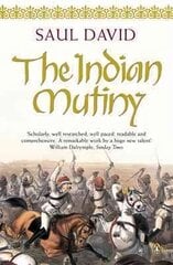 Indian Mutiny: 1857 hinta ja tiedot | Historiakirjat | hobbyhall.fi