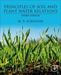 Principles of Soil and Plant Water Relations 3rd edition hinta ja tiedot | Yhteiskunnalliset kirjat | hobbyhall.fi