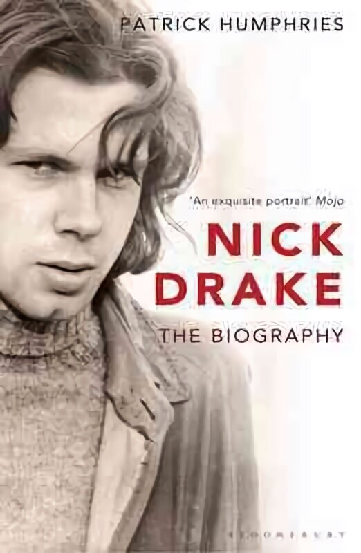 Nick Drake: The Biography hinta ja tiedot | Taidekirjat | hobbyhall.fi