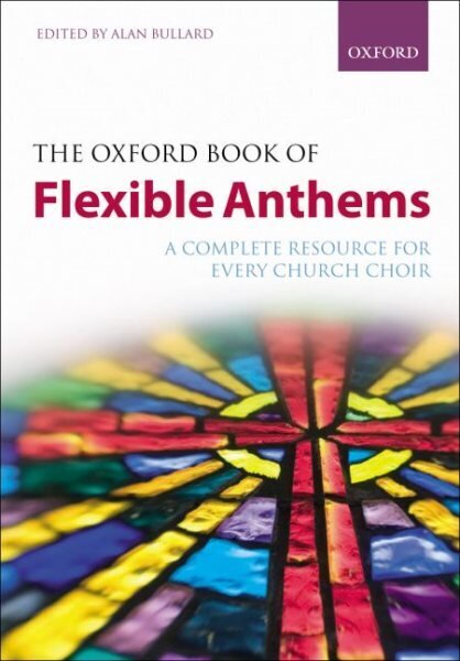 Oxford Book of Flexible Anthems: A complete resource for every church choir Spiral-bound paperback hinta ja tiedot | Taidekirjat | hobbyhall.fi