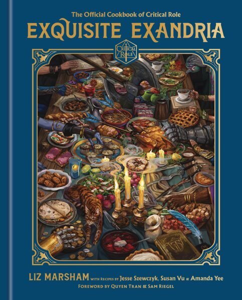 Exquisite Exandria: The Official Cookbook of Critical Role hinta ja tiedot | Keittokirjat | hobbyhall.fi