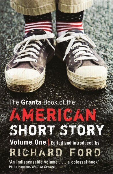 Granta Book Of The American Short Story: V. 1 hinta ja tiedot | Novellit | hobbyhall.fi