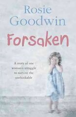 Forsaken: An unforgettable saga of one woman's struggle to survive the unthinkable hinta ja tiedot | Fantasia- ja scifi-kirjallisuus | hobbyhall.fi