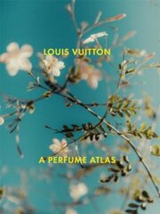 Louis Vuitton: A Perfume Atlas hinta ja tiedot | Taidekirjat | hobbyhall.fi