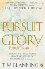 Pursuit of Glory: Europe 1648-1815 hinta ja tiedot | Historiakirjat | hobbyhall.fi