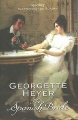 Spanish Bride: Gossip, scandal and an unforgettable Regency romance hinta ja tiedot | Fantasia- ja scifi-kirjallisuus | hobbyhall.fi