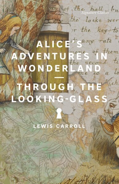 Alice's Adventures in Wonderland and Through the Looking-Glass hinta ja tiedot | Fantasia- ja scifi-kirjallisuus | hobbyhall.fi