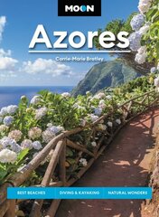 Moon Azores (Second Edition): Best Beaches, Diving & Kayaking, Natural Wonders hinta ja tiedot | Matkakirjat ja matkaoppaat | hobbyhall.fi