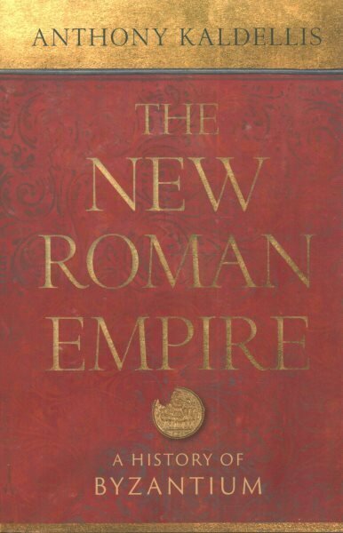 New Roman Empire: A History of Byzantium hinta ja tiedot | Historiakirjat | hobbyhall.fi