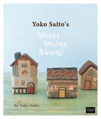 Houses Yoko Saito's Houses, Houses hinta ja tiedot | Terveys- ja ravitsemuskirjat | hobbyhall.fi