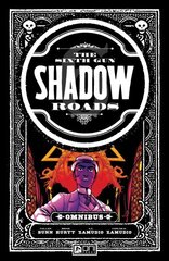 Sixth Gun Omnibus: Shadow Roads hinta ja tiedot | Fantasia- ja scifi-kirjallisuus | hobbyhall.fi