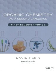 Organic Chemistry as a Second Language: First Semester Topics 6th edition hinta ja tiedot | Talouskirjat | hobbyhall.fi