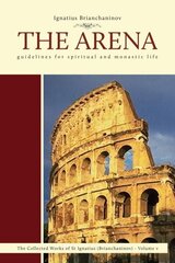 Arena: Guidelines for Spiritual and Monastic Life hinta ja tiedot | Hengelliset kirjat ja teologia | hobbyhall.fi