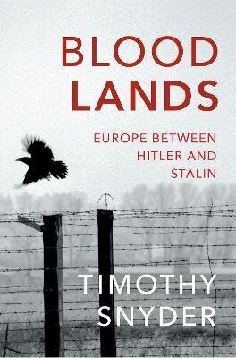 Bloodlands: THE book to help you understand todays Eastern Europe hinta ja tiedot | Vieraiden kielten oppimateriaalit | hobbyhall.fi