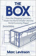 Box: How the Shipping Container Made the World Smaller and the World Economy Bigger - Second Edition with a new chapter by the author Second Edition with a new chapter by the author hinta ja tiedot | Vieraiden kielten oppimateriaalit | hobbyhall.fi